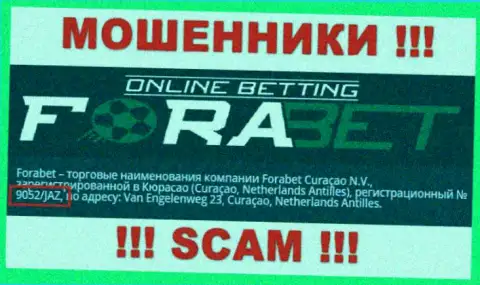 Forabet Curaçao N.V. интернет-мошенников ФораБет было зарегистрировано под вот этим рег. номером: 9052/JAZ