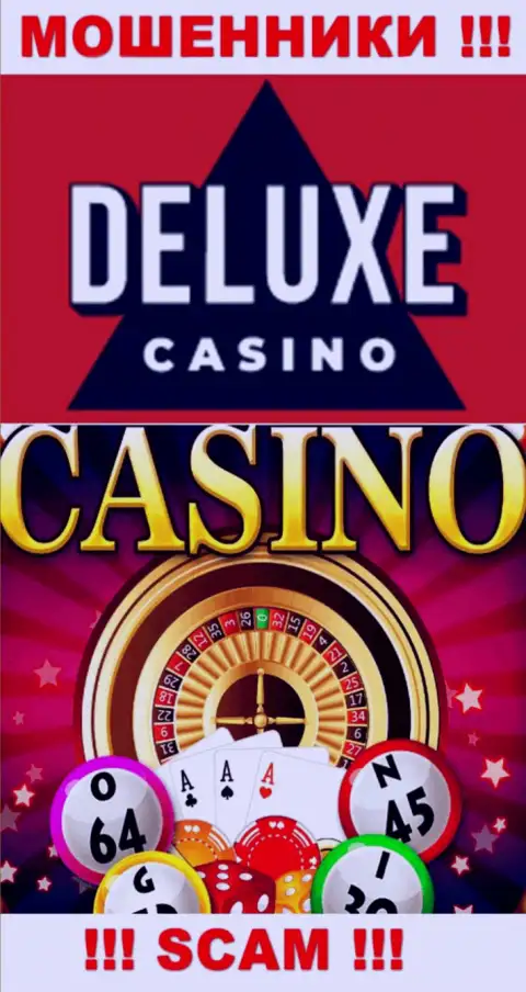 Deluxe-Casino Com - это чистой воды мошенники, тип деятельности которых - Казино