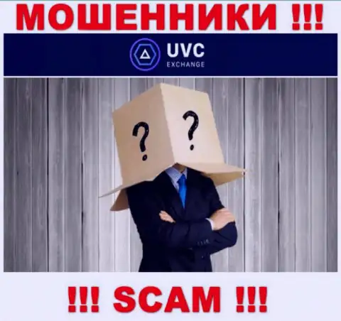 Не связывайтесь с internet аферистами UVC Exchange - нет инфы об их прямых руководителях