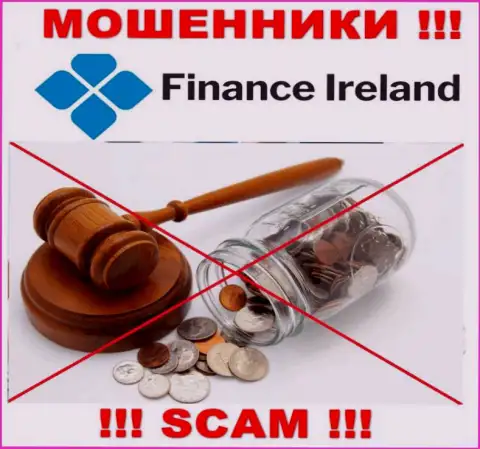 Из-за того, что у Finance Ireland нет регулирующего органа, работа этих ворюг нелегальна