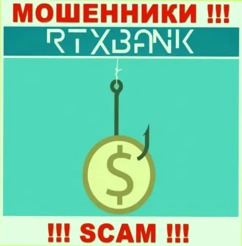 В организации RTXBank Com лишают денег неопытных людей, склоняя перечислять деньги для погашения процентов и налогового сбора