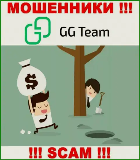 В компании GG Team Вас ожидает слив и стартового депозита и последующих денежных вложений это АФЕРИСТЫ !!!