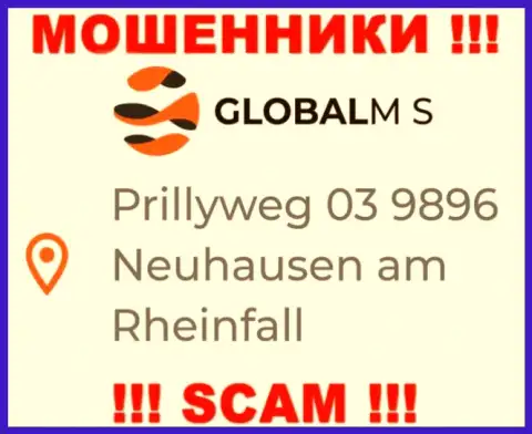 На официальном сайте GlobalM S расположен ненастоящий адрес регистрации - это МОШЕННИКИ !!!