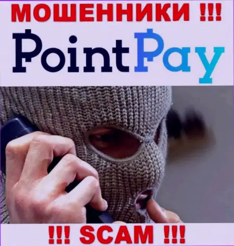 Звонят интернет-мошенники из конторы Point Pay LLC, Вы в зоне риска, будьте крайне осторожны