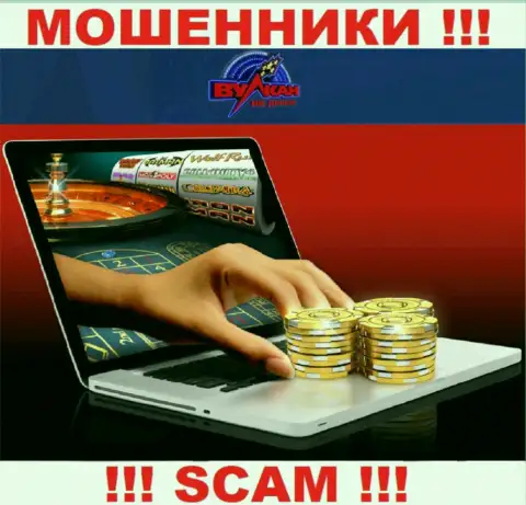 Работая совместно с Вулкан на деньги, рискуете потерять финансовые вложения, поскольку их Онлайн казино - это надувательство