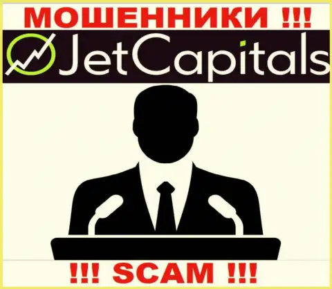 Нет возможности выяснить, кто конкретно является руководством организации Jet Capitals - это явно ворюги