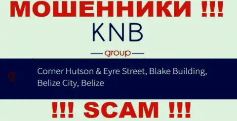 Вклады из конторы KNB Group вернуть нереально, поскольку находятся они в офшоре - Corner Hutson & Eyre Street, Blake Building, Belize City, Belize
