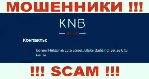 БУДЬТЕ КРАЙНЕ ОСТОРОЖНЫ, KNB Group осели в оффшоре по адресу - Corner Hutson & Eyre Street, Blake Building, Belize City, Belize и уже оттуда крадут средства