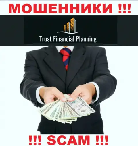 Trust-Financial-Planning - МОШЕННИКИ ! Склоняют сотрудничать, вестись весьма опасно
