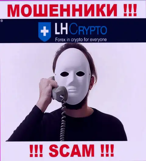 LH-Crypto Com раскручивают жертв на деньги - будьте весьма внимательны в разговоре с ними