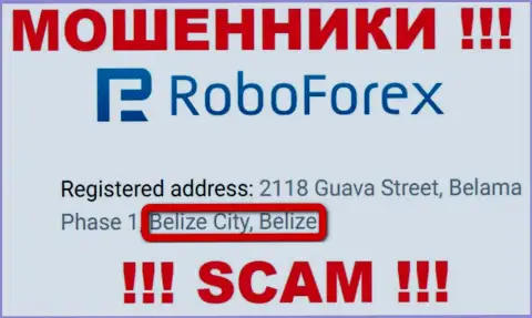 С интернет-махинатором RoboForex Ltd довольно опасно взаимодействовать, они зарегистрированы в офшорной зоне: Belize