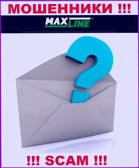 MaxLine прикарманивают финансовые активы клиентов и остаются безнаказанными, адрес регистрации не показывают