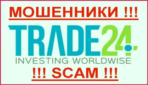 Trade24 - КУХНЯ НА FOREX !!! SCAM !!!